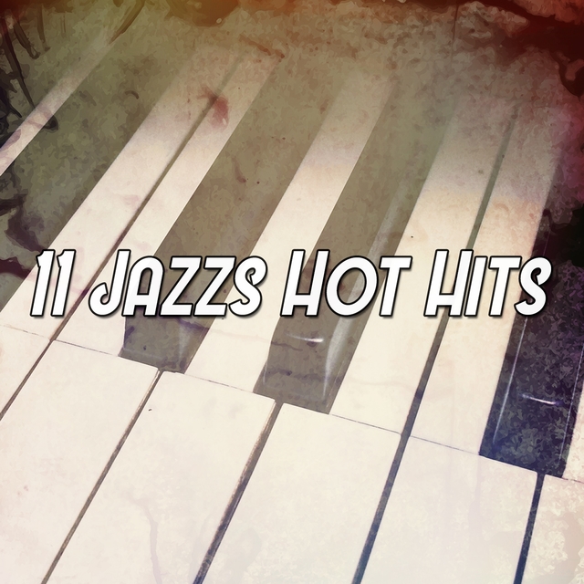 11 Jazzs Hot Hits