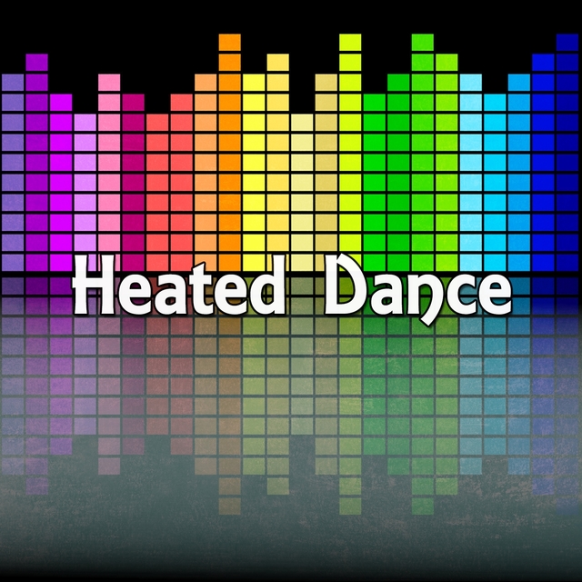 Heated Dance