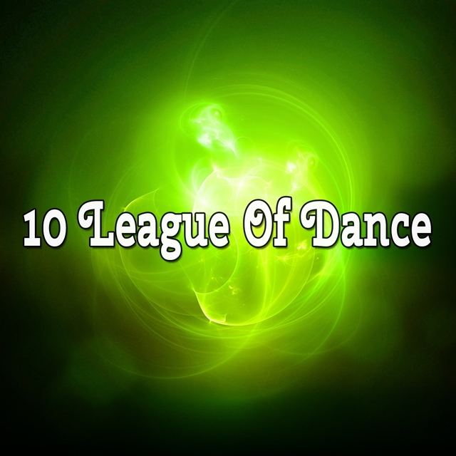 10 League of Dance