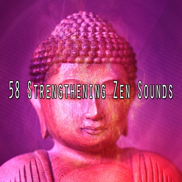 58 Strengthening Zen Sounds