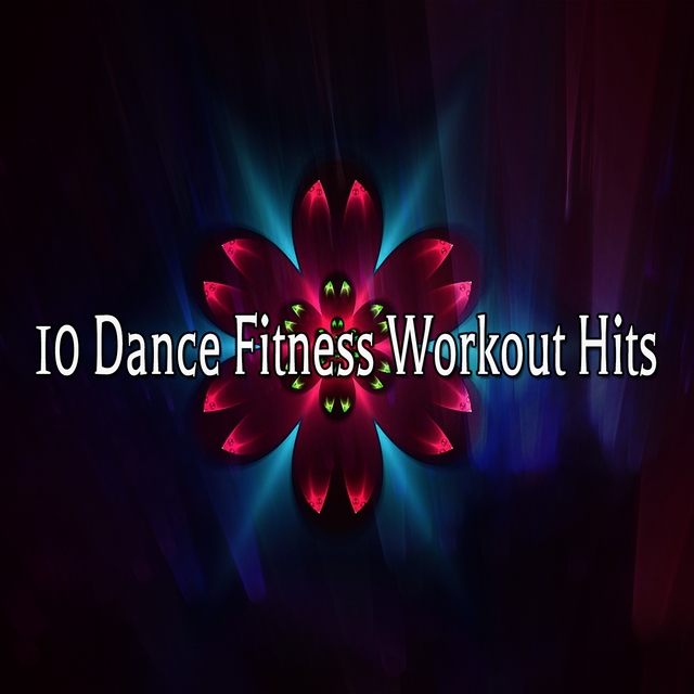 10 Dance Fitness Workout Hits