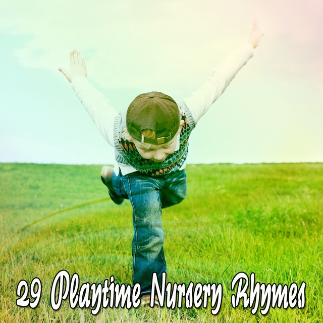 29 Playtime Nursery Rhymes