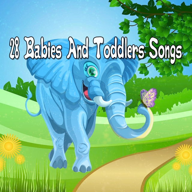 28 Babies and Toddlers Songs