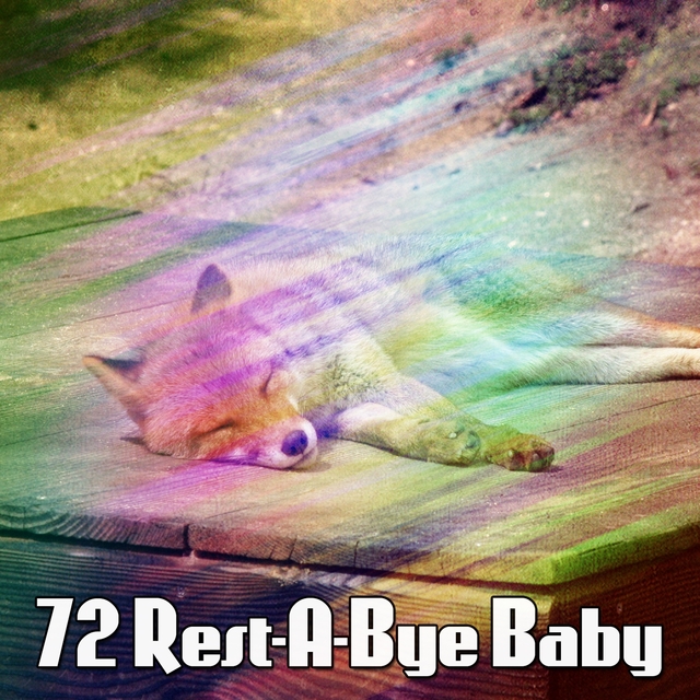 72 Rest a Bye Baby