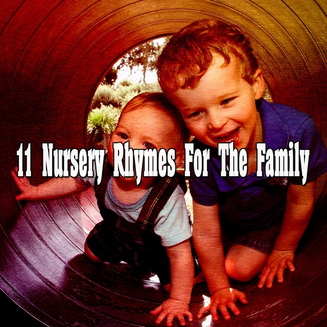 11 Nursery Rhymes for the Family