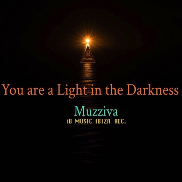 You Are a Light in the Darkness