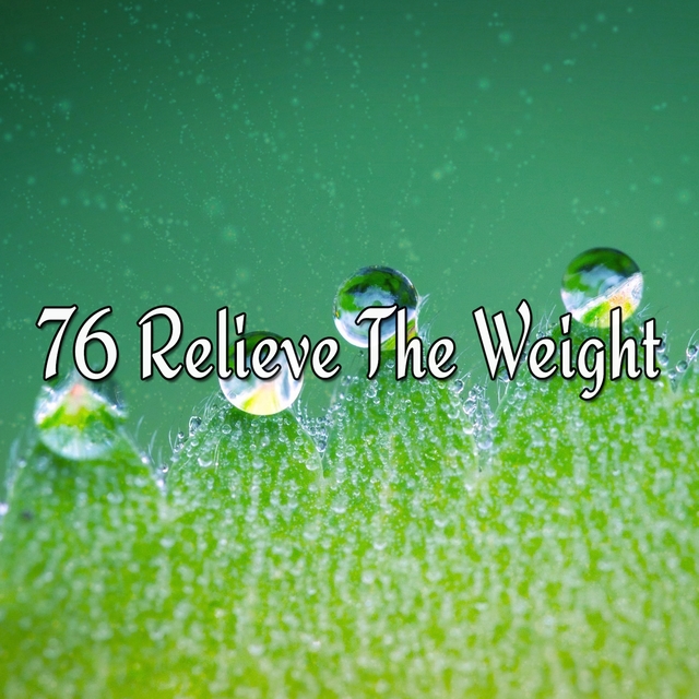 Couverture de 76 Relieve the Weight
