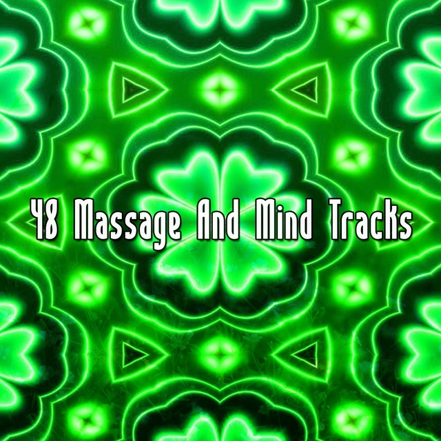 48 Massage and Mind Tracks