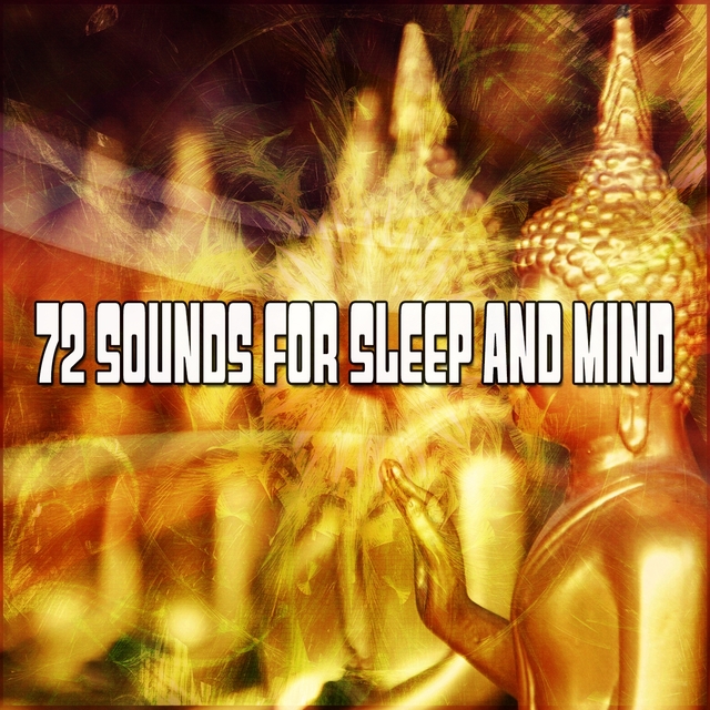 72 Sounds for Sleep and Mind