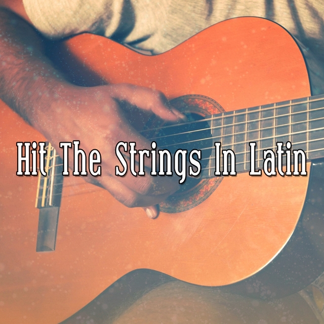 Couverture de Hit the Strings in Latin