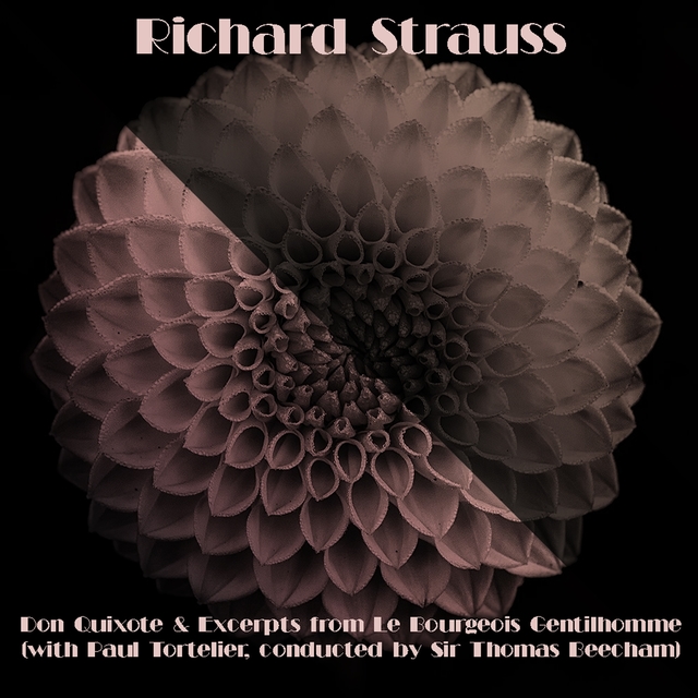Richard Strauss: Don Quixote & Excerpts from Le Bourgeois Gentilhomme
