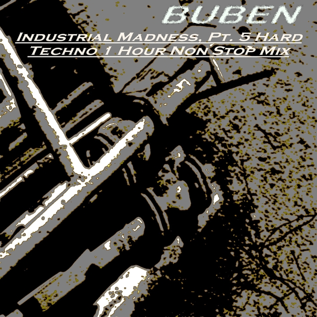 Industrial Madness, Pt. 5 Hard Techno 1 Hour Non Stop Mix