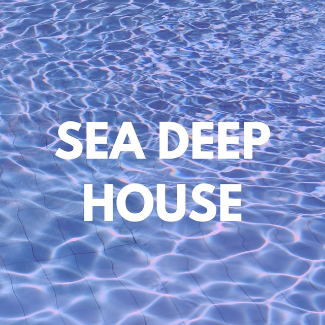 Couverture de SEA DEEP HOUSE