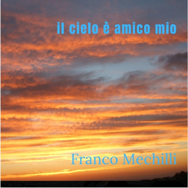 Couverture de Il cielo e' amico mio - new