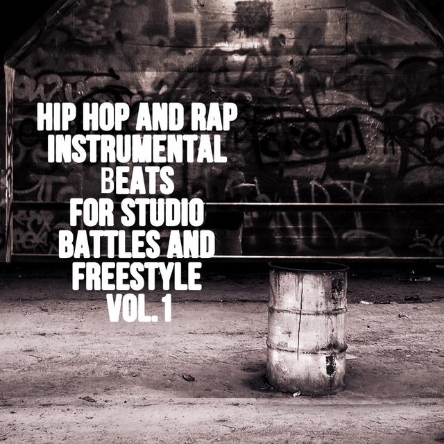 Couverture de Hip Hop and Rap Instrumental Beats for Studio Battles and Freestyle, Vol. 1