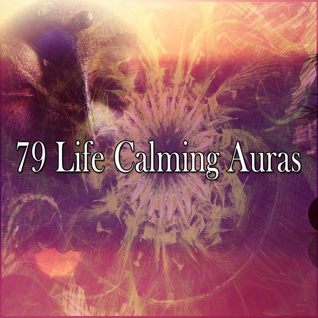 79 Life Calming Auras