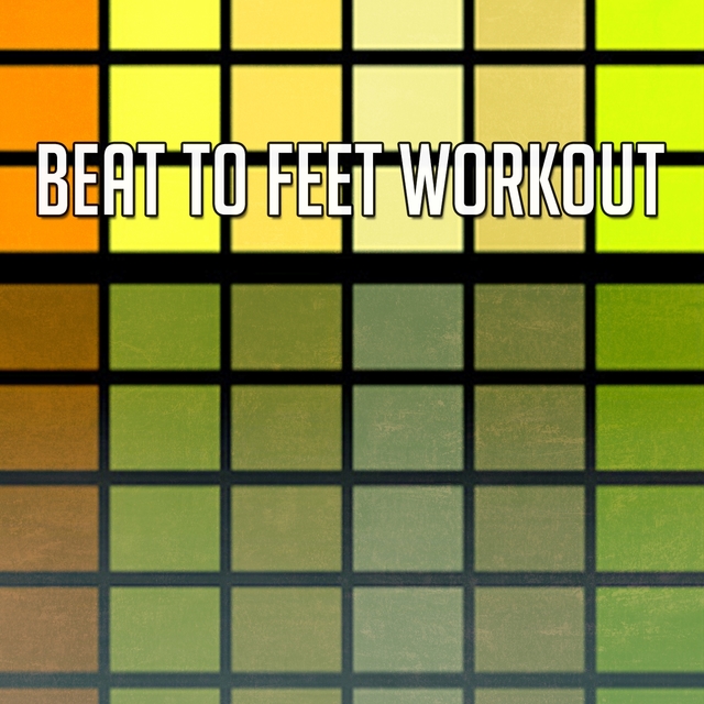 Couverture de Beat To Feet Workout