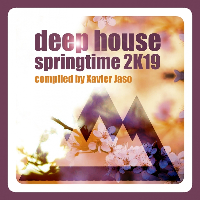 Couverture de Deep House Springtime 2K19