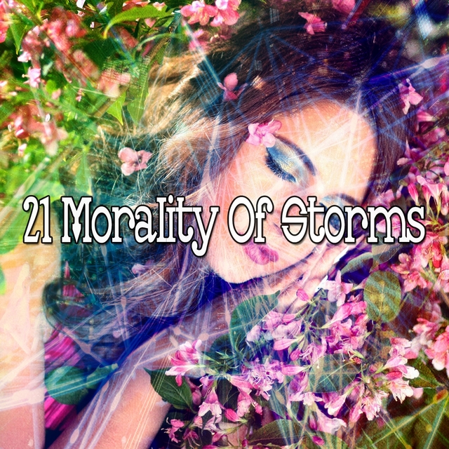 21 Morality of Storms