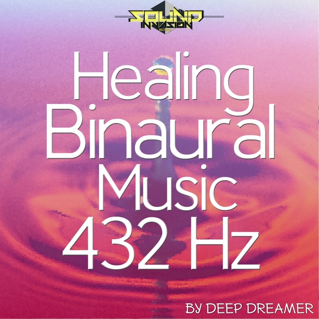 Couverture de Healing Binaural Music 432 Hz