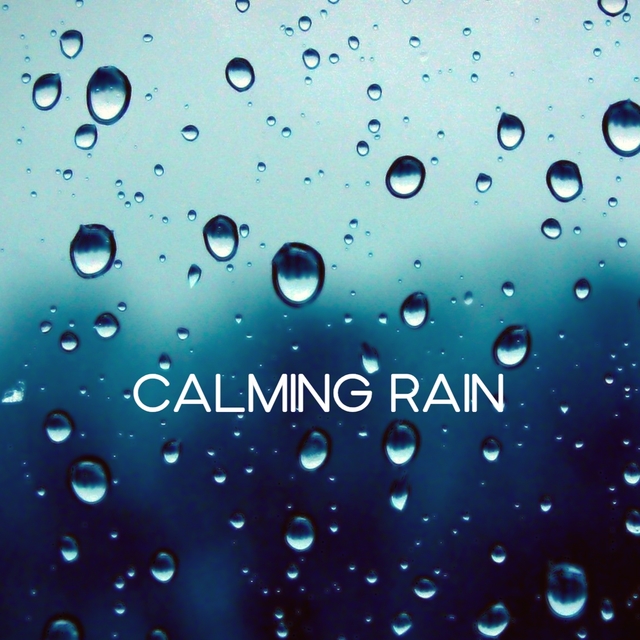 Calming Rain