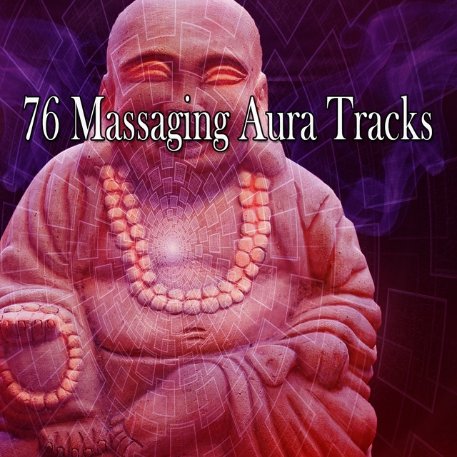 Couverture de 76 Massaging Aura Tracks