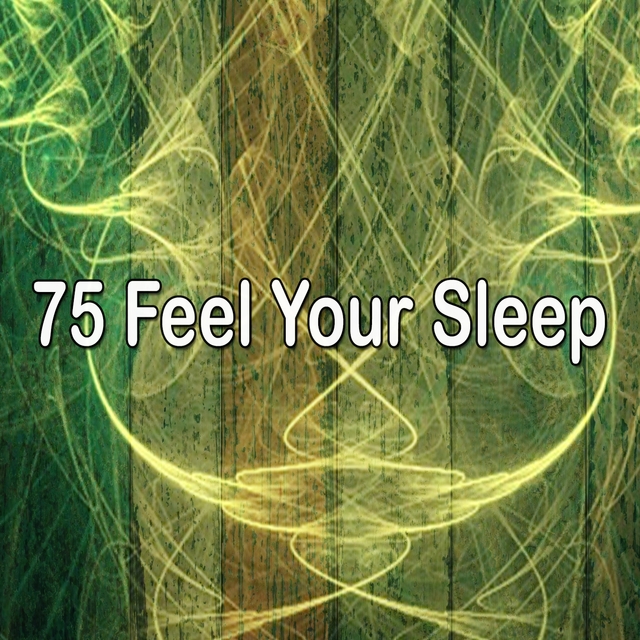 Couverture de 75 Feel Your Sleep