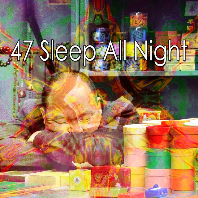 Couverture de 47 Sleep All Night