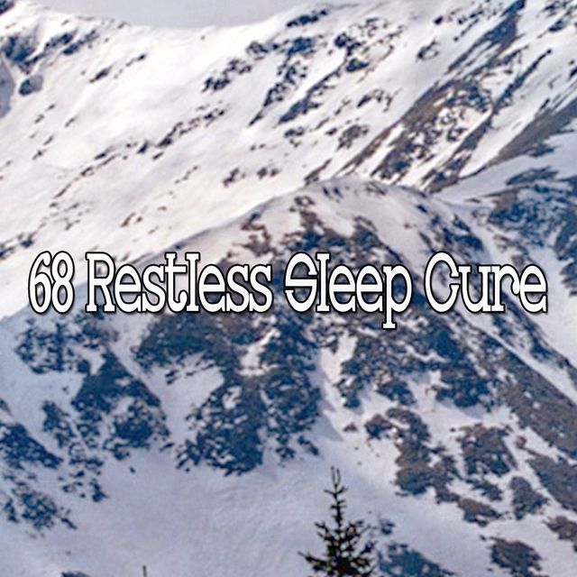 68 Restless Sleep Cure