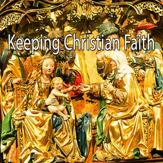 Keeping Christian Faith