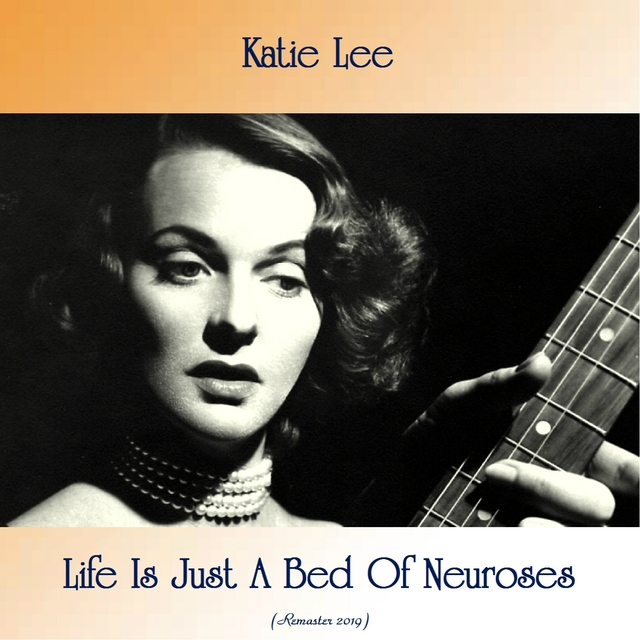 Couverture de Life Is Just A Bed Of Neuroses