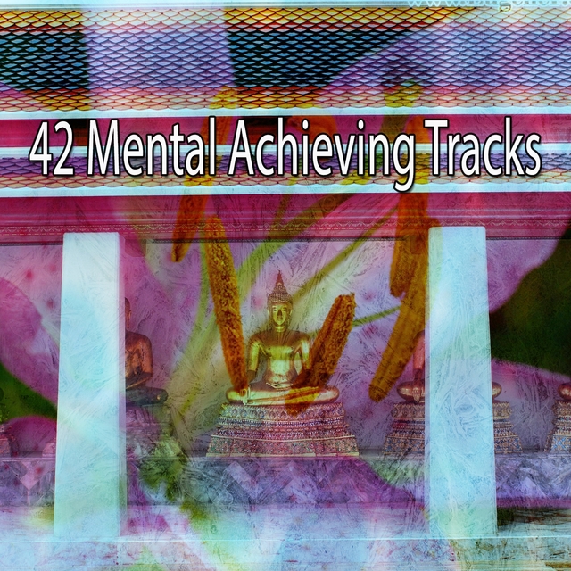 42 Mental Achieving Tracks