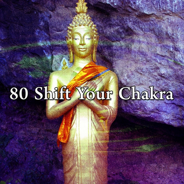 Couverture de 80 Shift Your Chakra