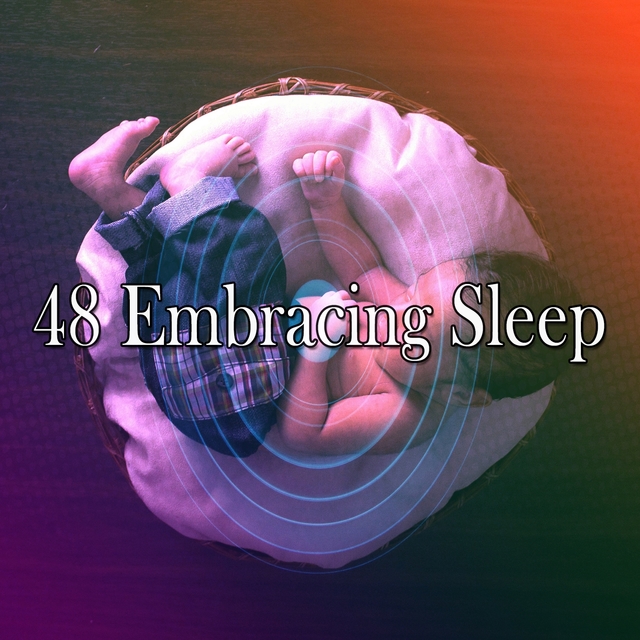 48 Embracing Sleep