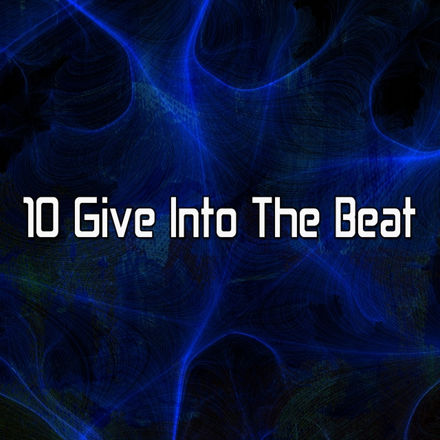 Couverture de 10 Give Into the Beat