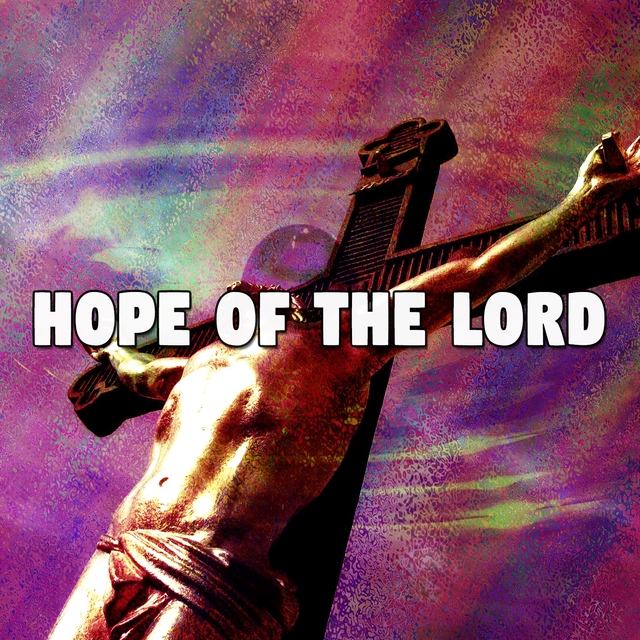 Hope of the Lord