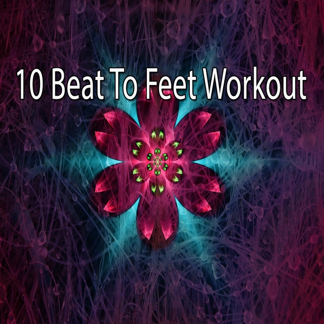 10 Beat To Feet Workout