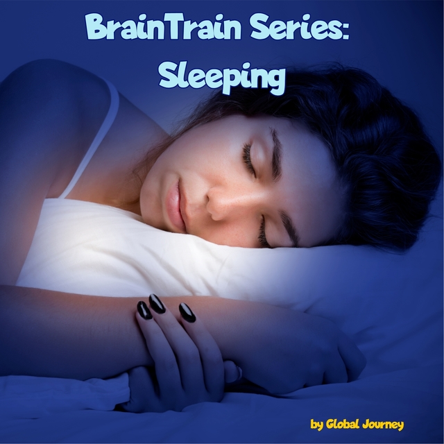 Braintrain Series: Sleeping