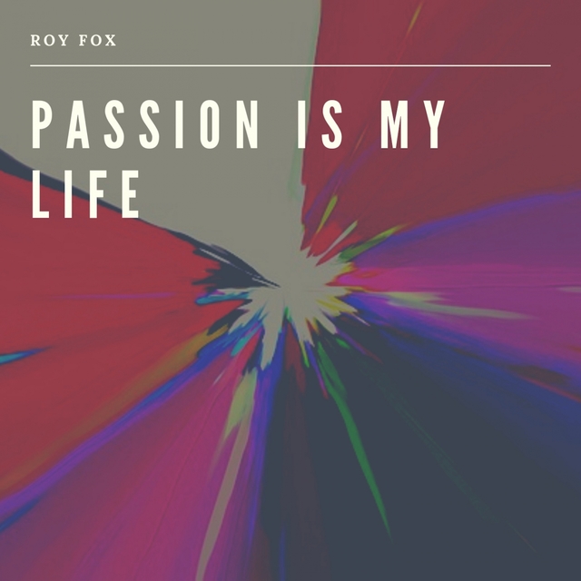 Passion is my Life