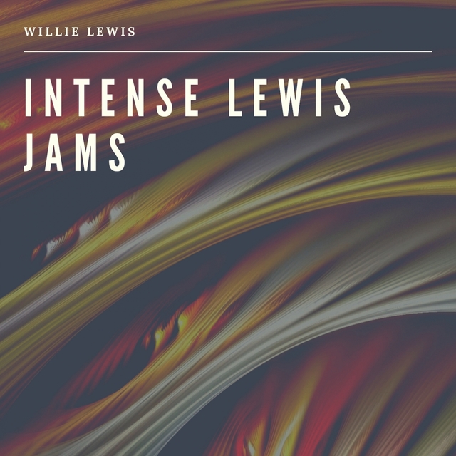 Intense Lewis Jams