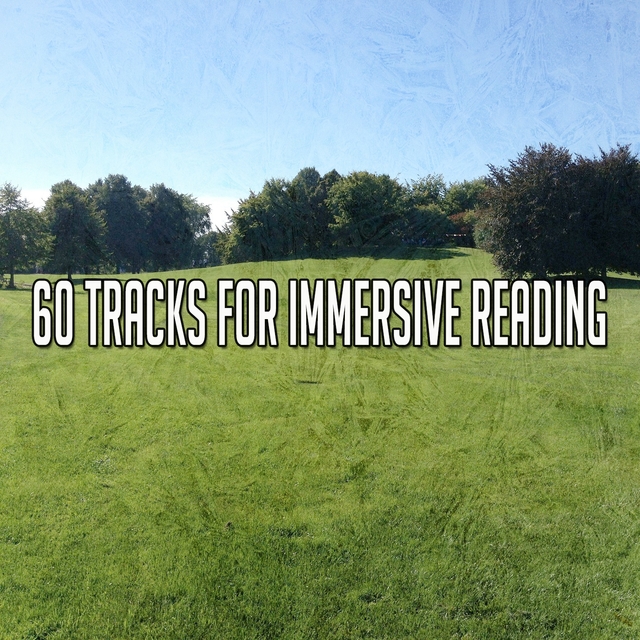 Couverture de 60 Tracks for Immersive Reading