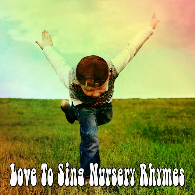 Couverture de Love to Sing Nursery Rhymes