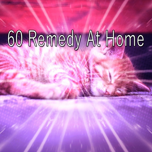 60 Remedy at Home