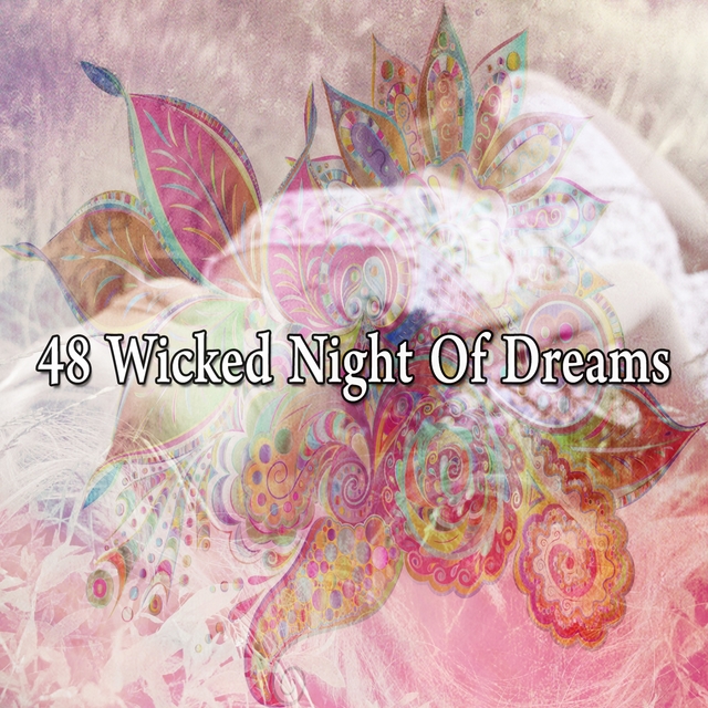 48 Wicked Night of Dreams