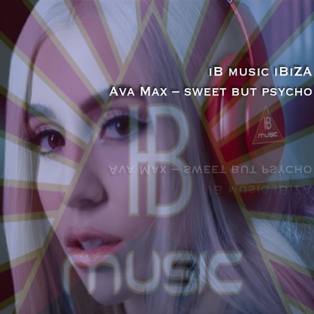 Ava Max - Sweet but Psycho