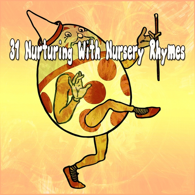 31 Nurturing with Nursery Rhymes