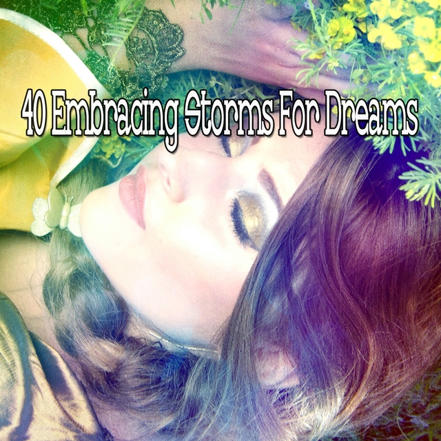 Couverture de 40 Embracing Storms for Dreams