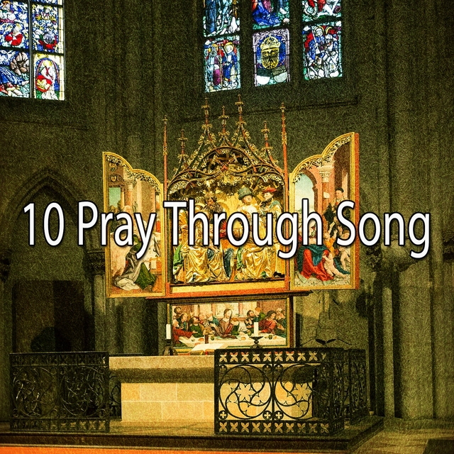 10 Pray Through Song