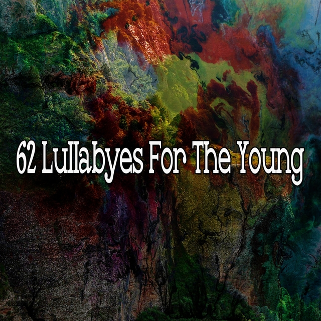 62 Lullabyes for the Young