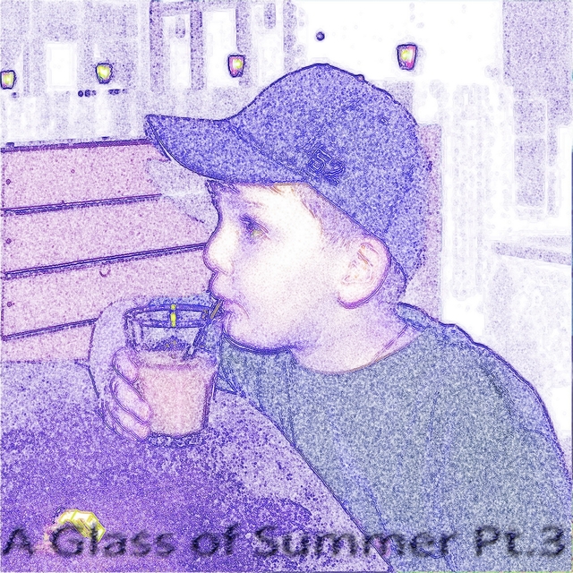 Couverture de A Glass of Summer, Pt. 3